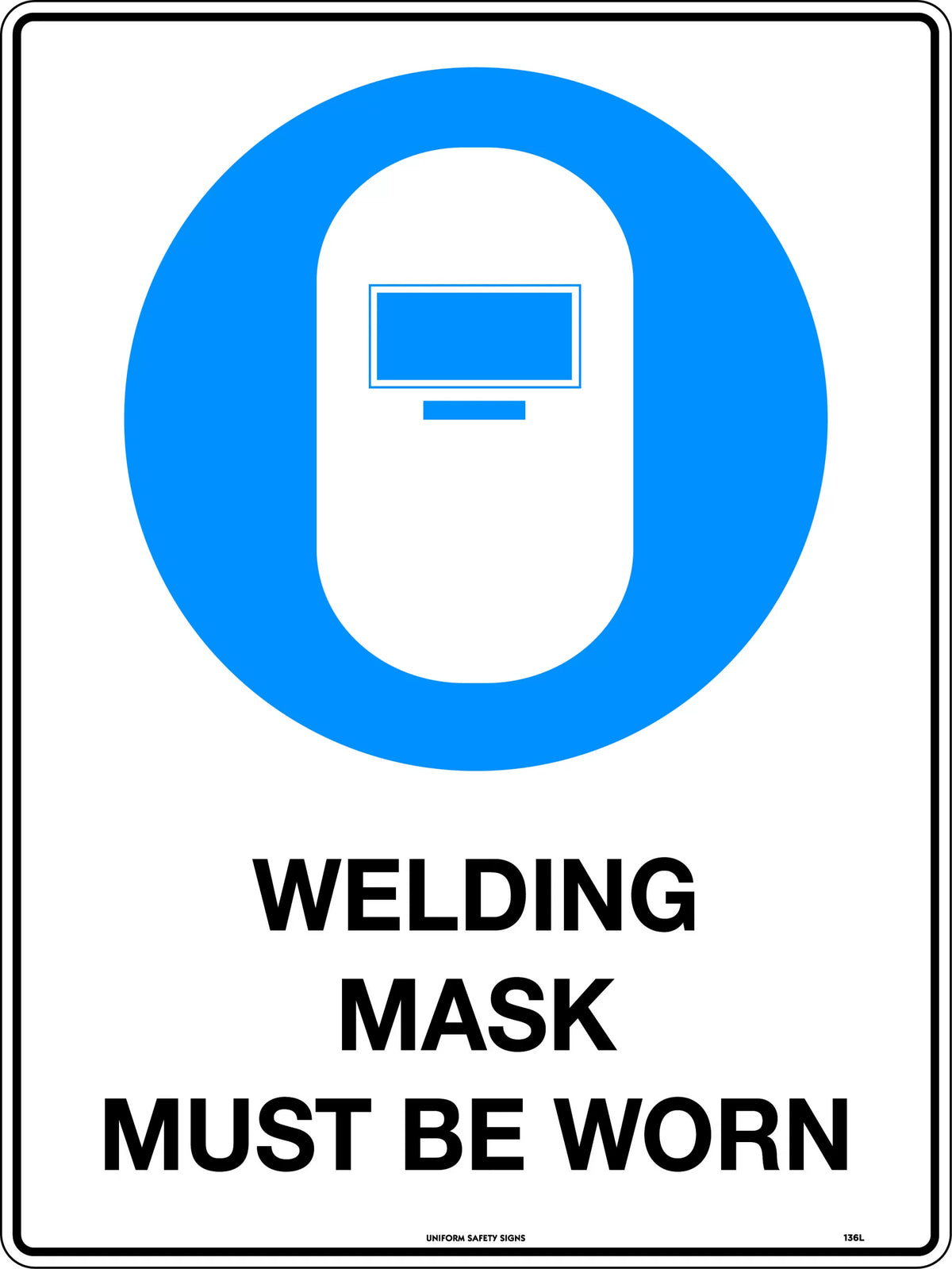 300x225mm Welding Mask PPE Sign | Workshop Safety | Uniform Safety Signs