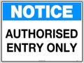 Poly Authorised Entry Only Sign | Site Security | Uniform Safety Signs
