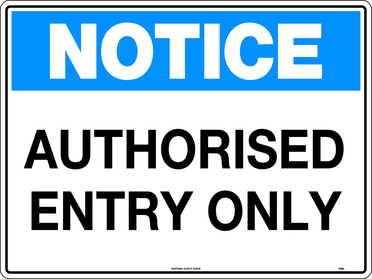 Poly Authorised Entry Only Sign | Site Security | Uniform Safety Signs