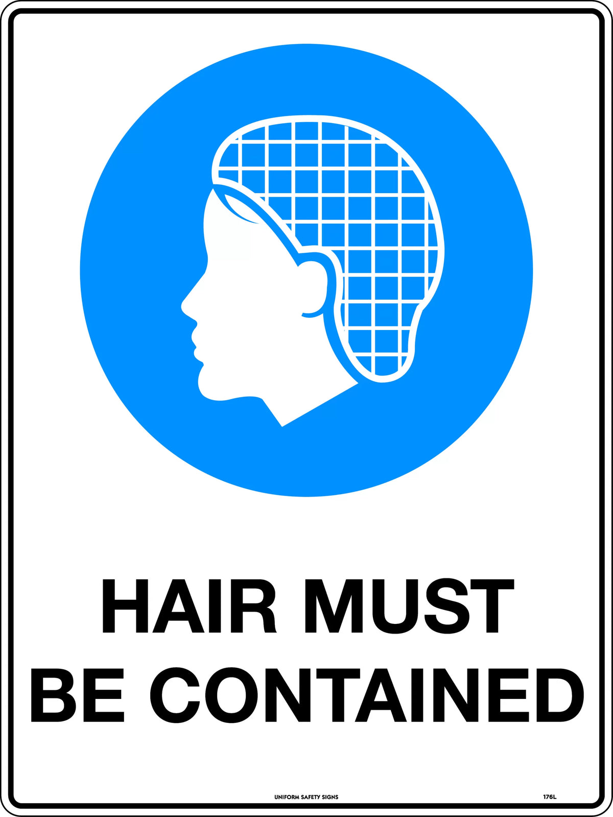 Poly Hair Must Be Contained Sign | Industrial Workshops | Uniform Safety Signs