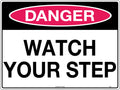 Metal Watch Your Step Sign | Industrial Walkways | Uniform Safety Signs