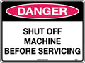 Metal Danger Shut Off Sign | Plant Maintenance | Uniform Safety Signs