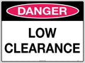Poly Low Clearance Danger Sign | Warehouse & Plant | Uniform Safety Signs