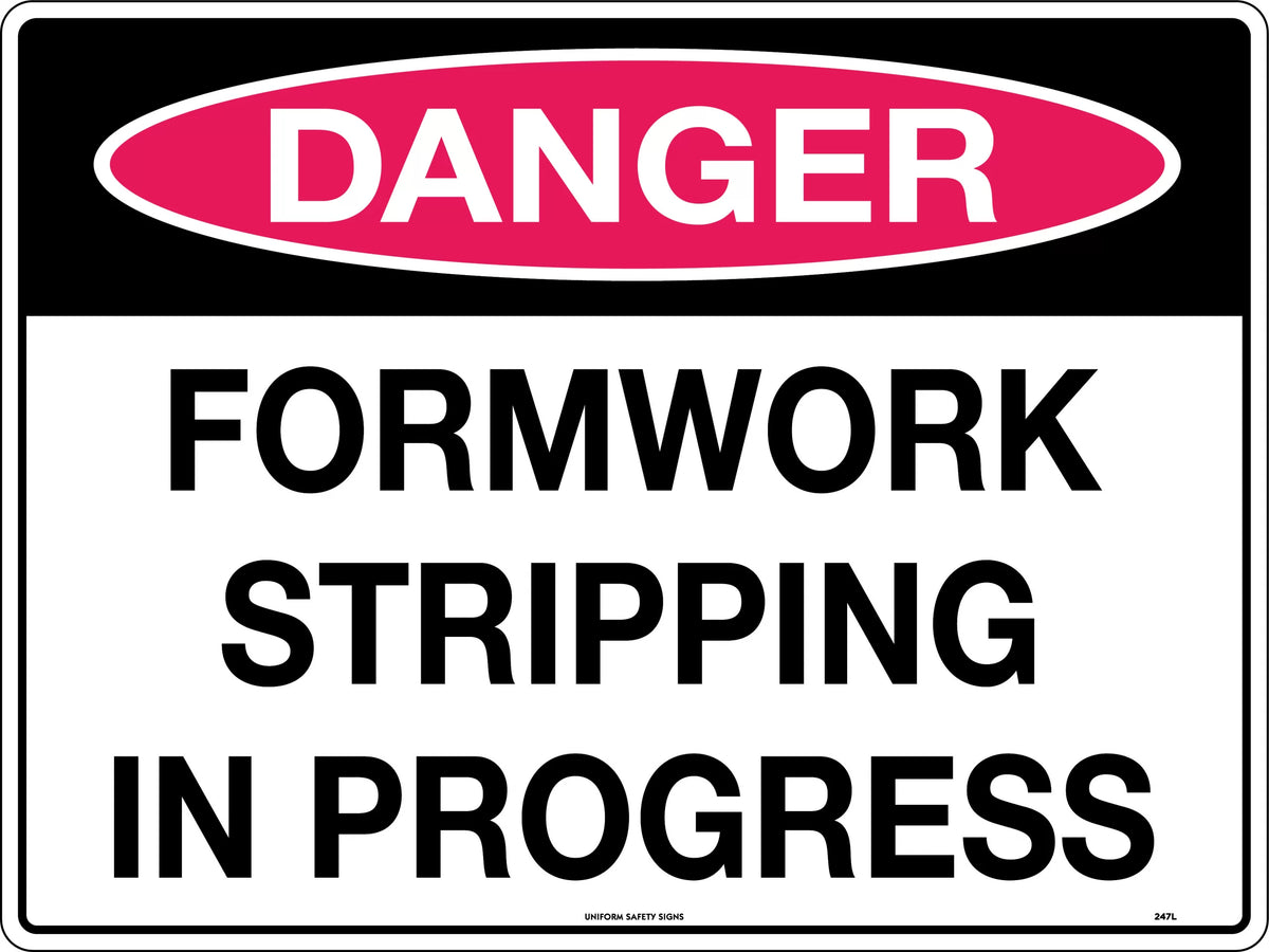 Poly Danger Formwork Stripping Sign | Construction | Uniform Safety Signs