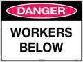 450x300mm Metal Danger Class 1 Workers Below Sign