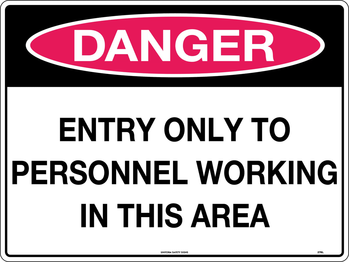 Metal Danger Entry Only Sign | Restricted Work Zones | Uniform Safety Signs