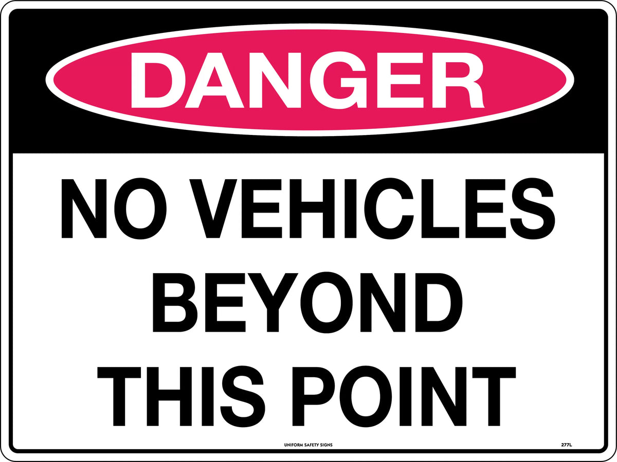 600x400mm Danger Sign | Vehicle Access Control | Uniform Safety Signs