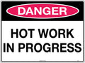 Metal Hot Work Danger Sign | Industrial Workshops | Uniform Safety Signs