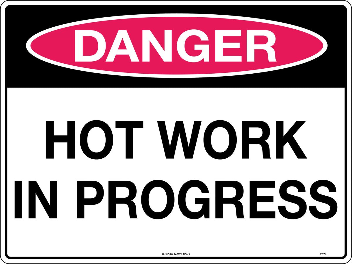 Metal Hot Work Danger Sign | Industrial Workshops | Uniform Safety Signs