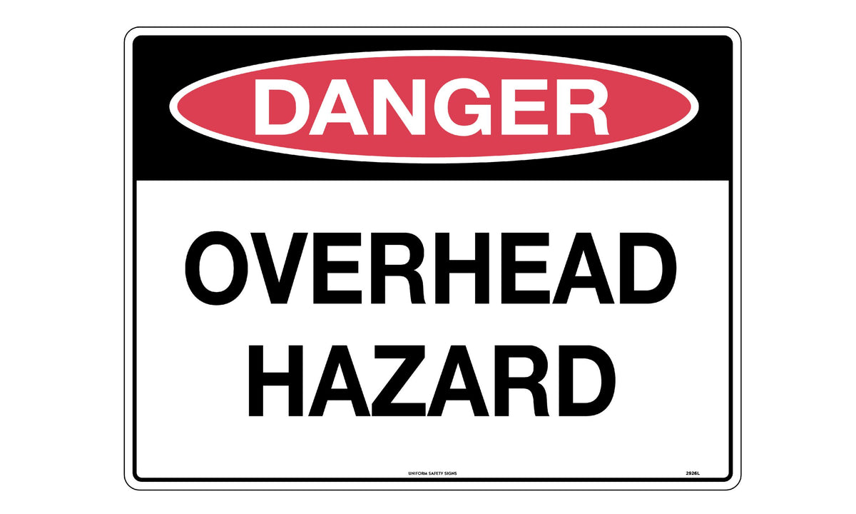 600x400mm Metal Danger Overhead Hazard Sign | Uniform Safety Signs