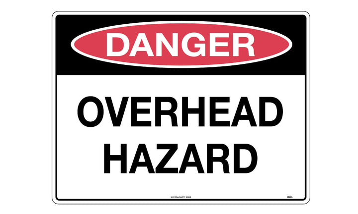 600x400mm Metal Danger Overhead Hazard Sign | Uniform Safety Signs