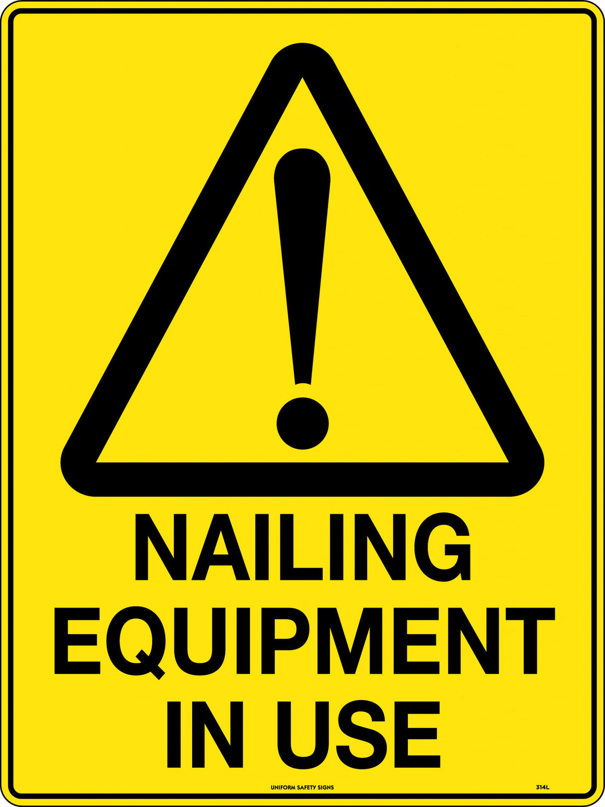 Poly Nailing Equipment Sign | Construction Sites | Uniform Safety Signs