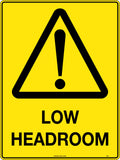 300x225mm Low Headroom Sign | Warehouse & Plant | Uniform Safety Signs