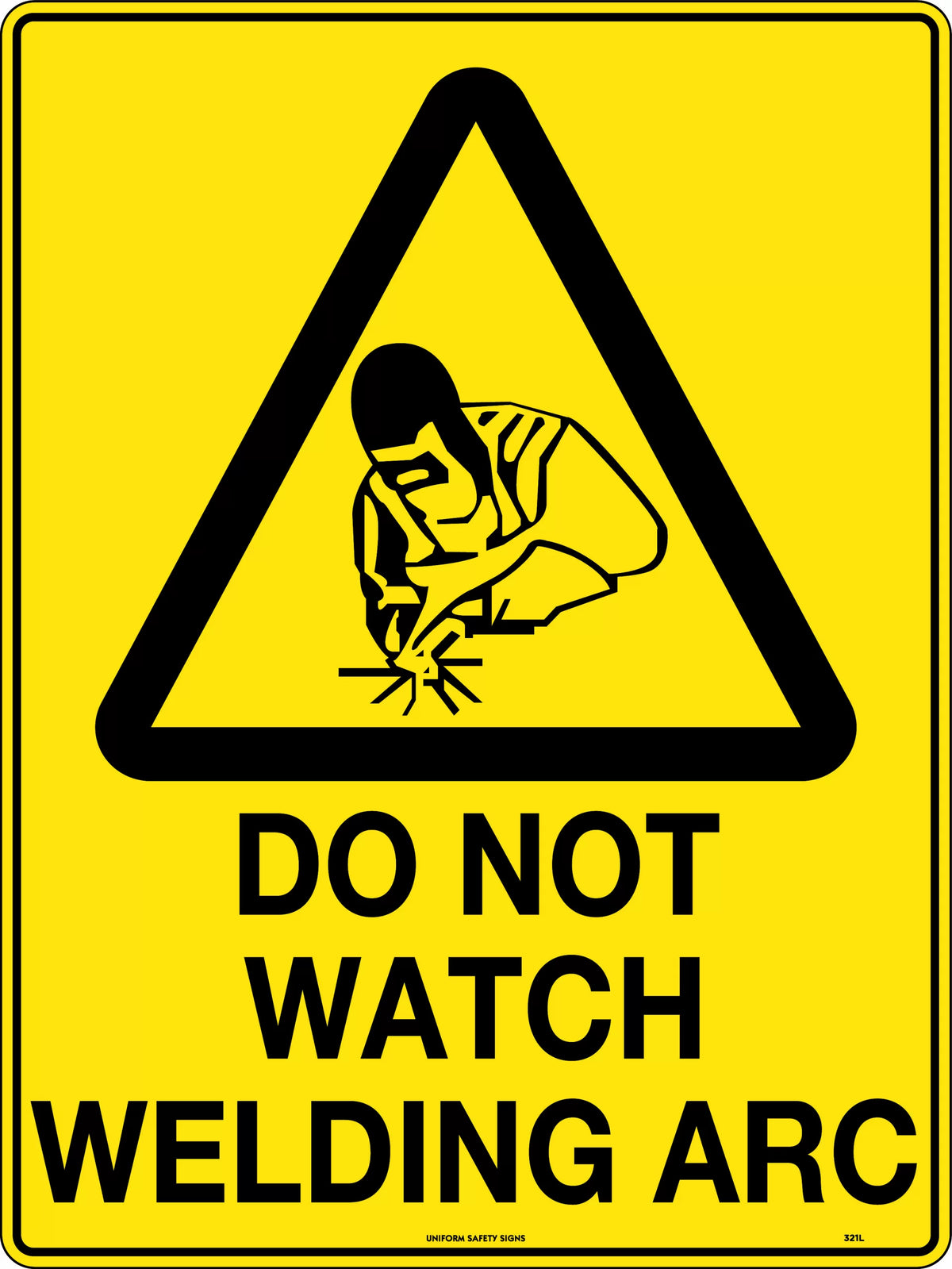 Poly Caution Welding Arc Sign | Workshop Safety | Uniform Safety Signs