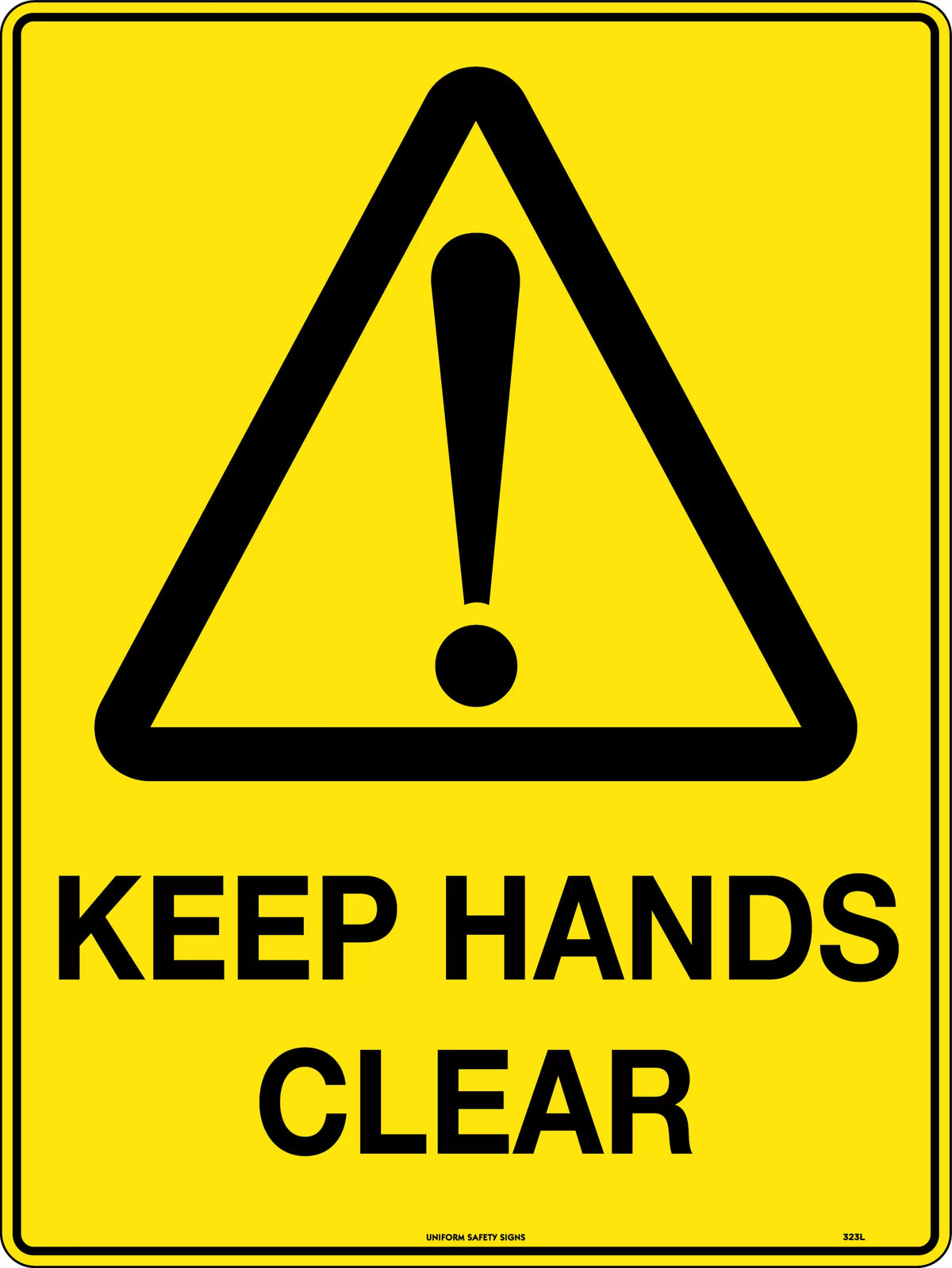 Metal Keep Hands Clear Sign | Industrial Machinery | Uniform Safety Signs