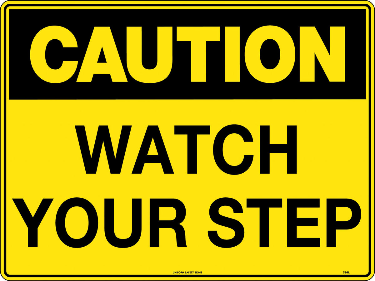 Poly Caution Watch Your Step Sign | Warehouse Floors | Uniform Safety Signs