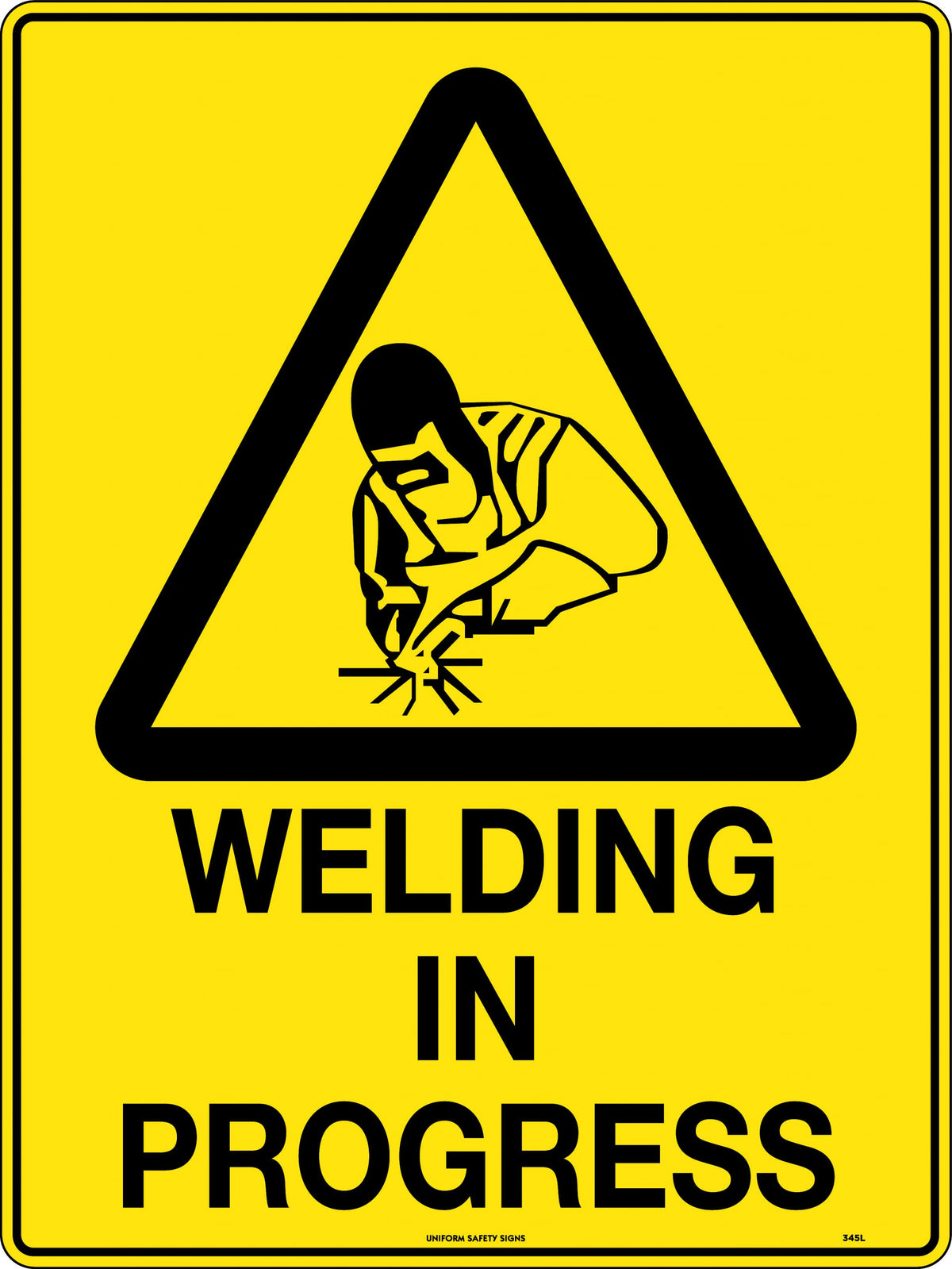 Poly Welding in Progress Sign | Workshop Safety | Uniform Safety Signs