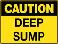 600x400mm Deep Sump Caution Sign | Mining & Construction | Uniform Safety Signs
