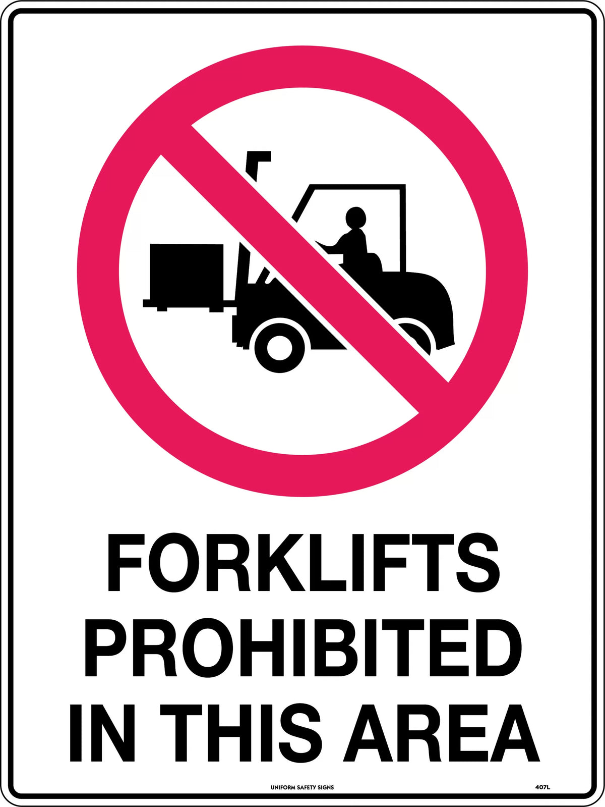 Self Adhesive Prohibition Sign | Warehouse Zones | Uniform Safety Signs