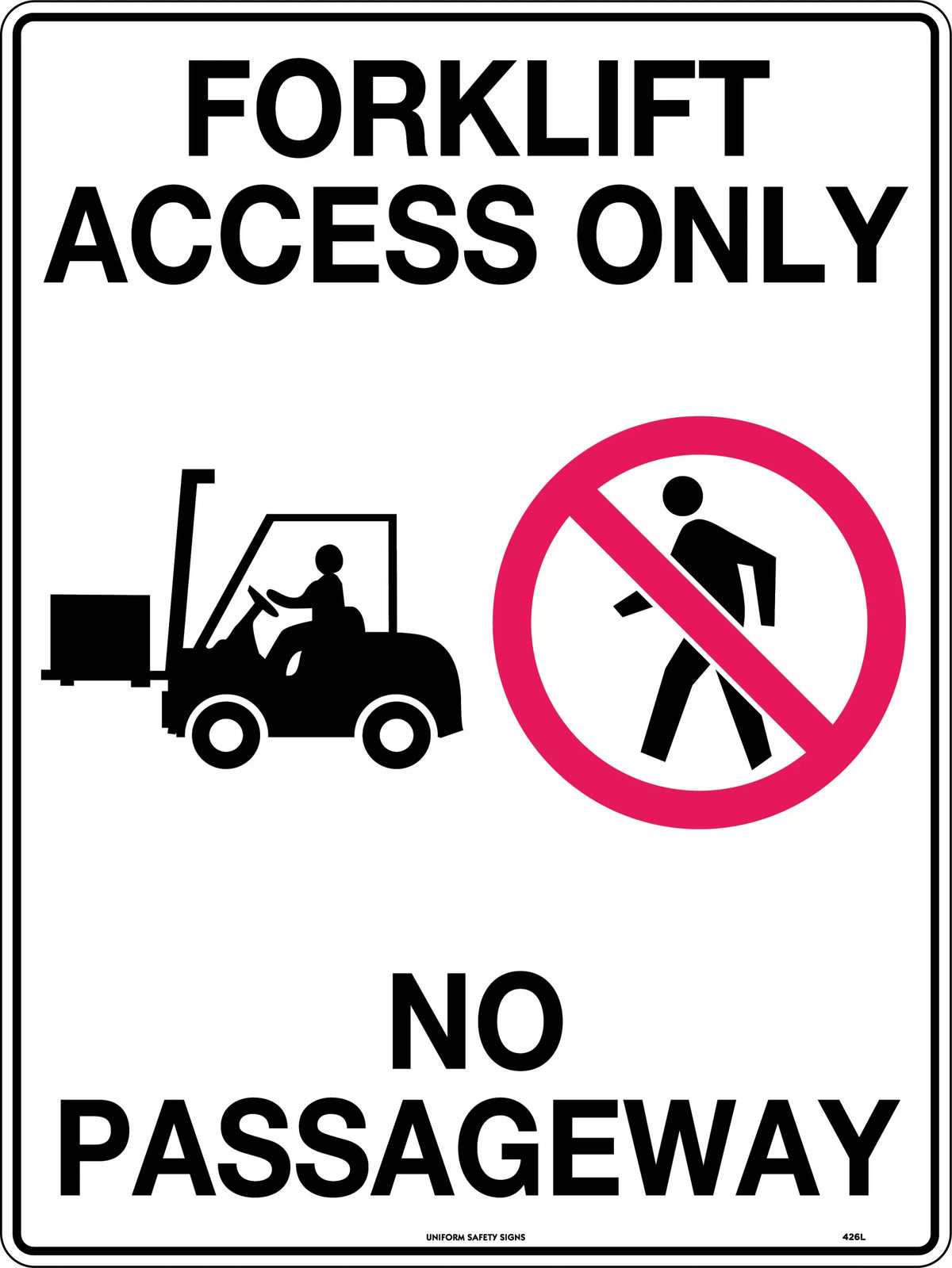 600x400mm Forklift Access Sign | Warehouse Traffic Control | Uniform Safety Signs