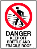 300x225mm Metal Danger Keep Off Brittle and Fragile Roof Sign