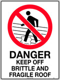 Poly Danger Keep Off Sign | Roof Access Control | Uniform Safety Signs