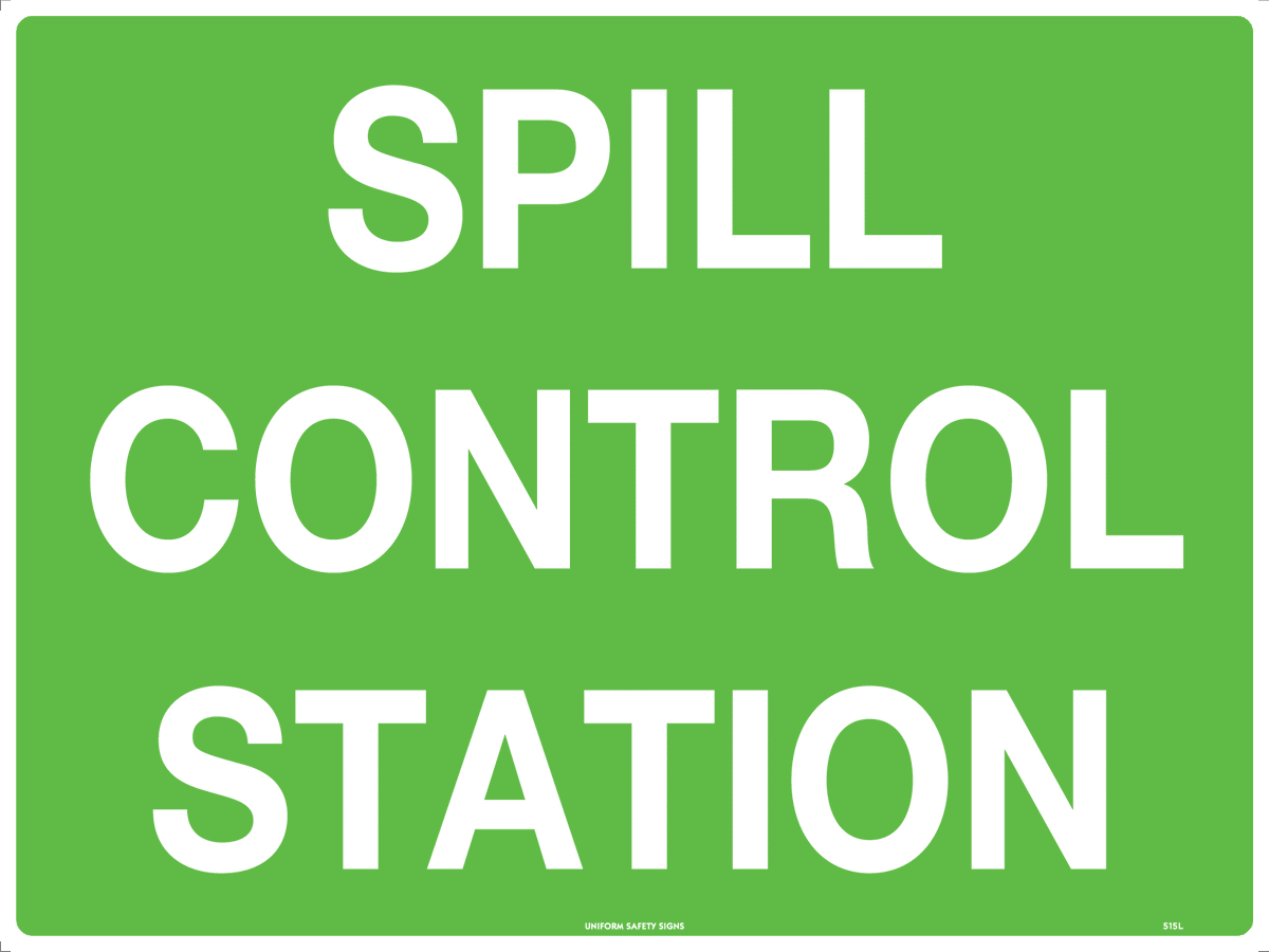 600x400mm Spill Control Station Sign | Industrial Warehouses | Uniform Safety Signs