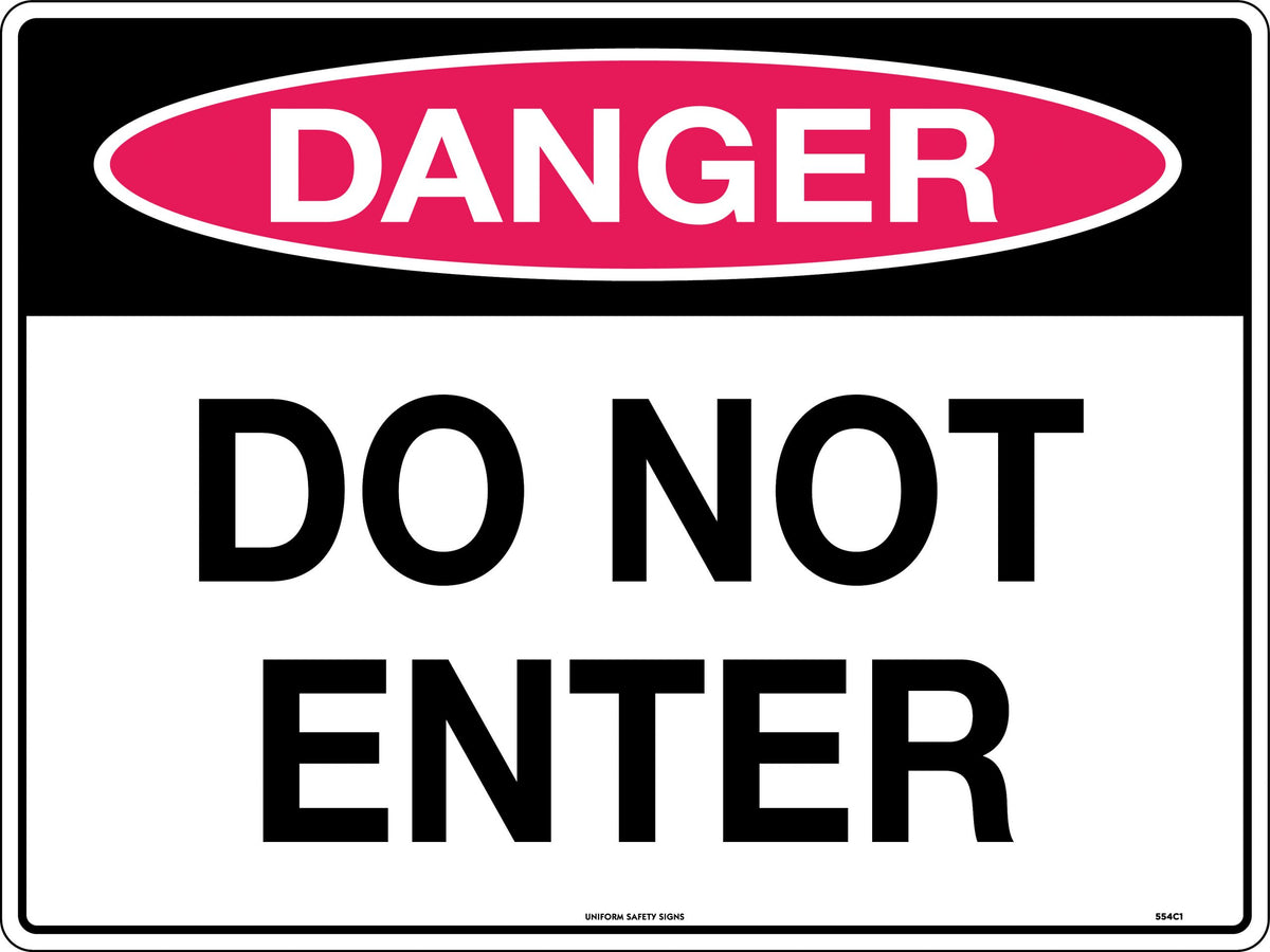 450x300mm Metal Class 1 Danger Do Not Enter Sign