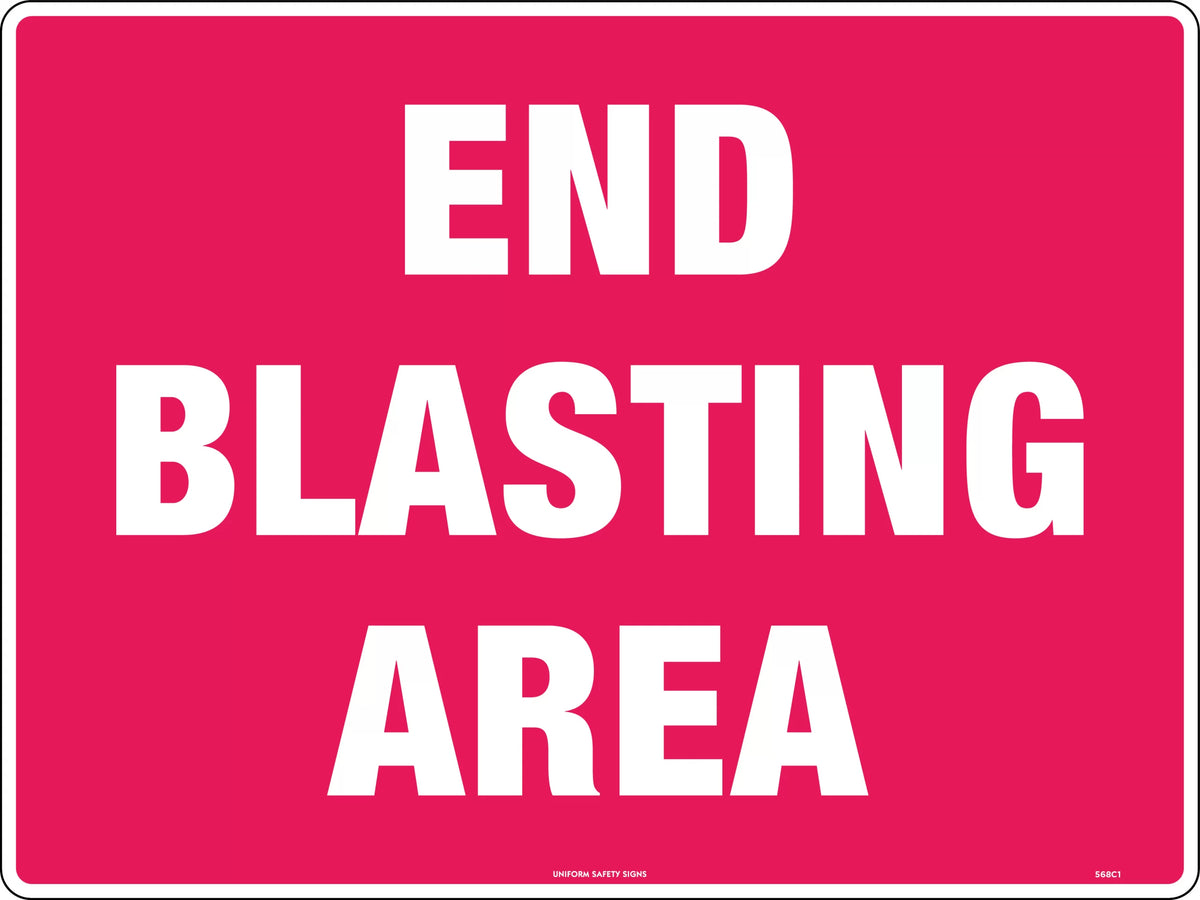 600x400mm End Blasting Area Sign | Mining Sites | Uniform Safety Signs