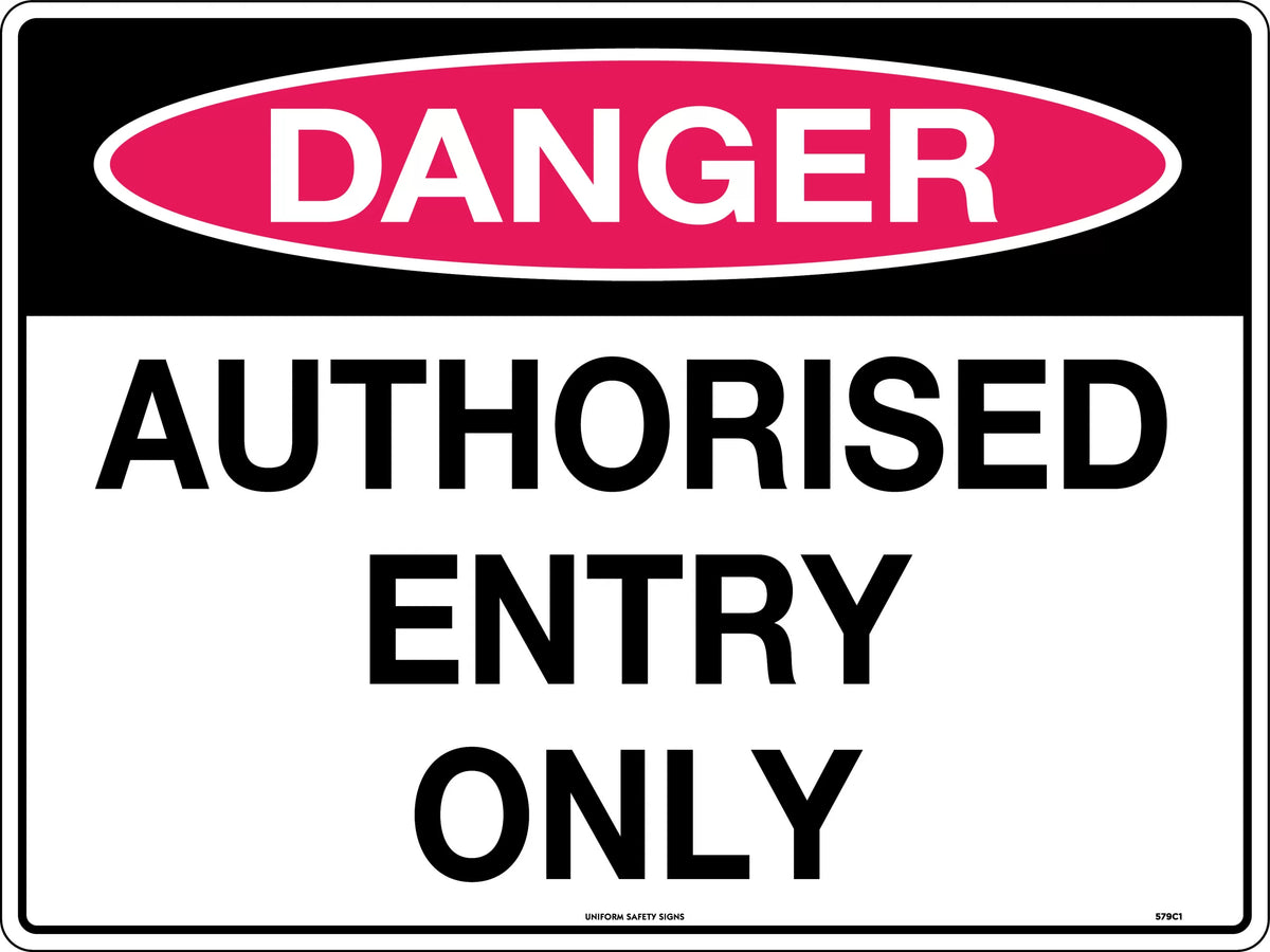 Metal Danger Authorised Entry Only | Construction Sites | Uniform Safety Signs