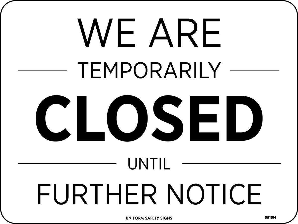 Temporary Closure Notice | Business Entrances | Uniform Safety Signs