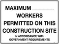 Worker Limit Site Sign | Construction Sites | Uniform Safety Signs