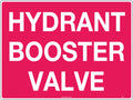 600x400mm Hydrant Booster Valve Sign | Fire Safety | Uniform Safety Signs