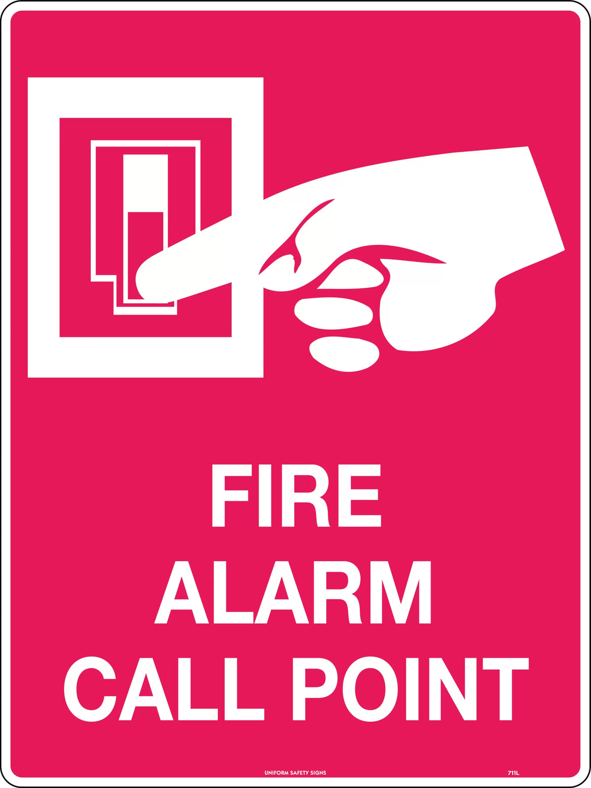 600x400mm Fire Alarm Call Point | Industrial Facilities | Uniform Safety Signs