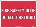 300x225mm Poly Fire Safety Door Do Not Obstruct Sign
