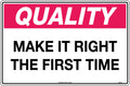 Poly Make it Right the First Time Sign | Industrial Sites | Uniform Safety Signs