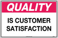 Poly Quality is Customer Satisfaction Sign | Office & Retail | Uniform Safety Signs