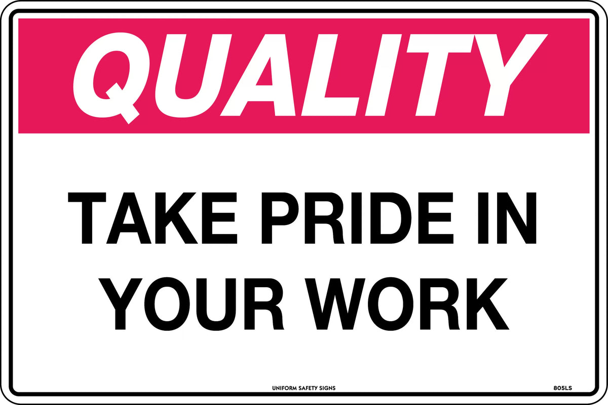 Poly Take Pride in Your Work Sign | Workshop Walls | Uniform Safety Signs