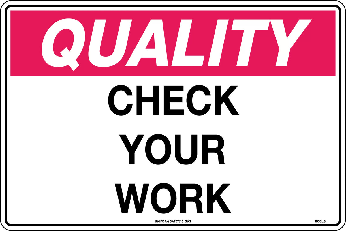 450x300mm Poly Quality Check Sign | Workshop Control | Uniform Safety Signs