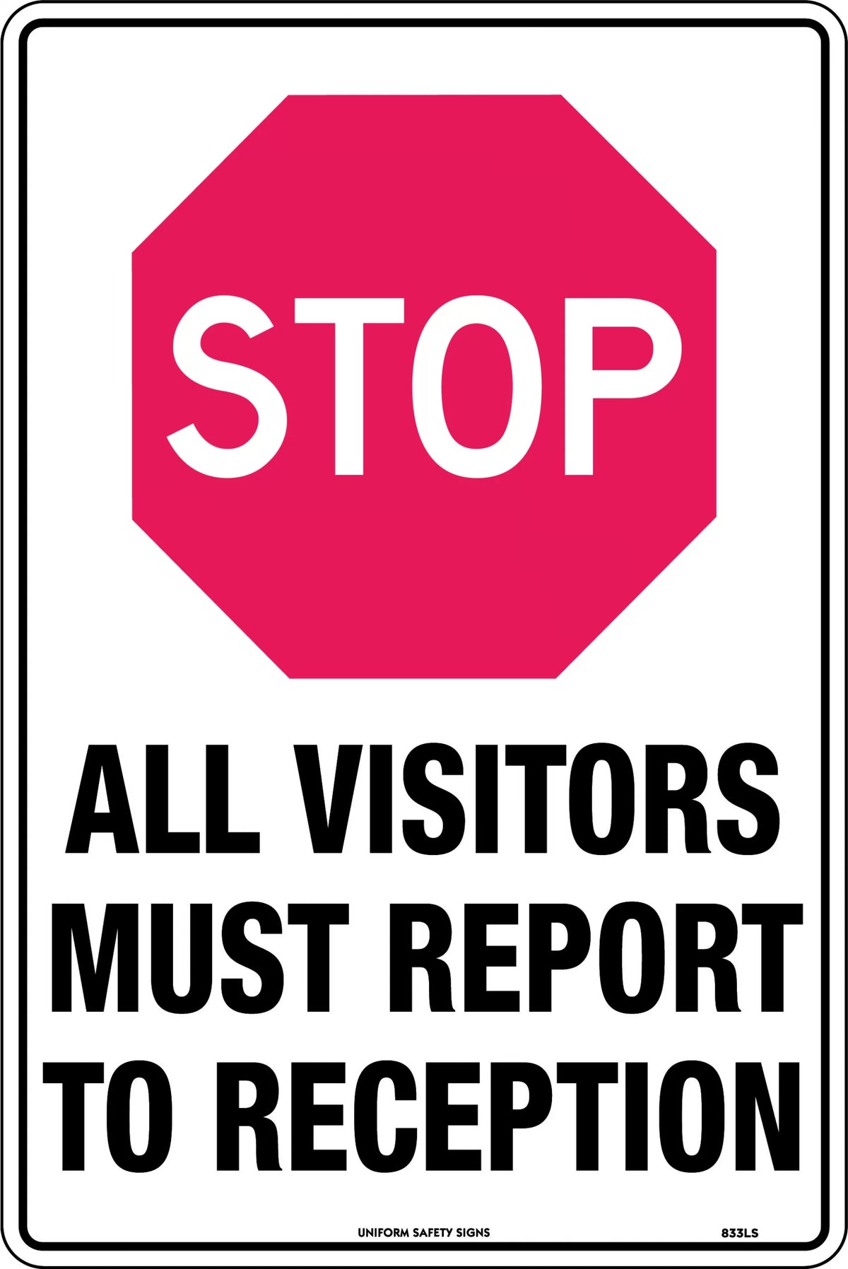 Stop Metal Visitor Report Sign | Reception Areas | Uniform Safety Signs
