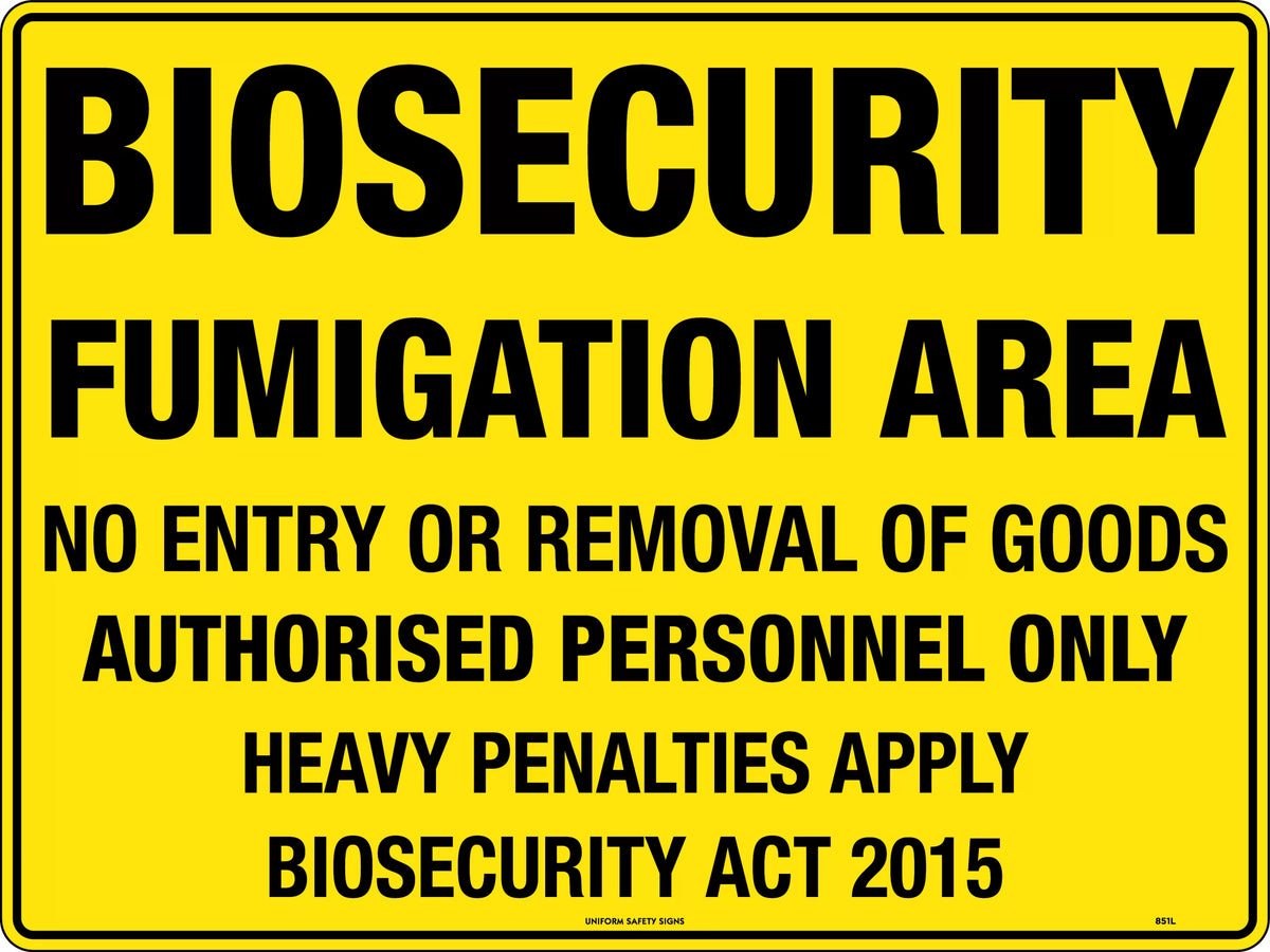 Poly Biosecurity Fumigation Area Sign | Site Access | Uniform Safety Signs