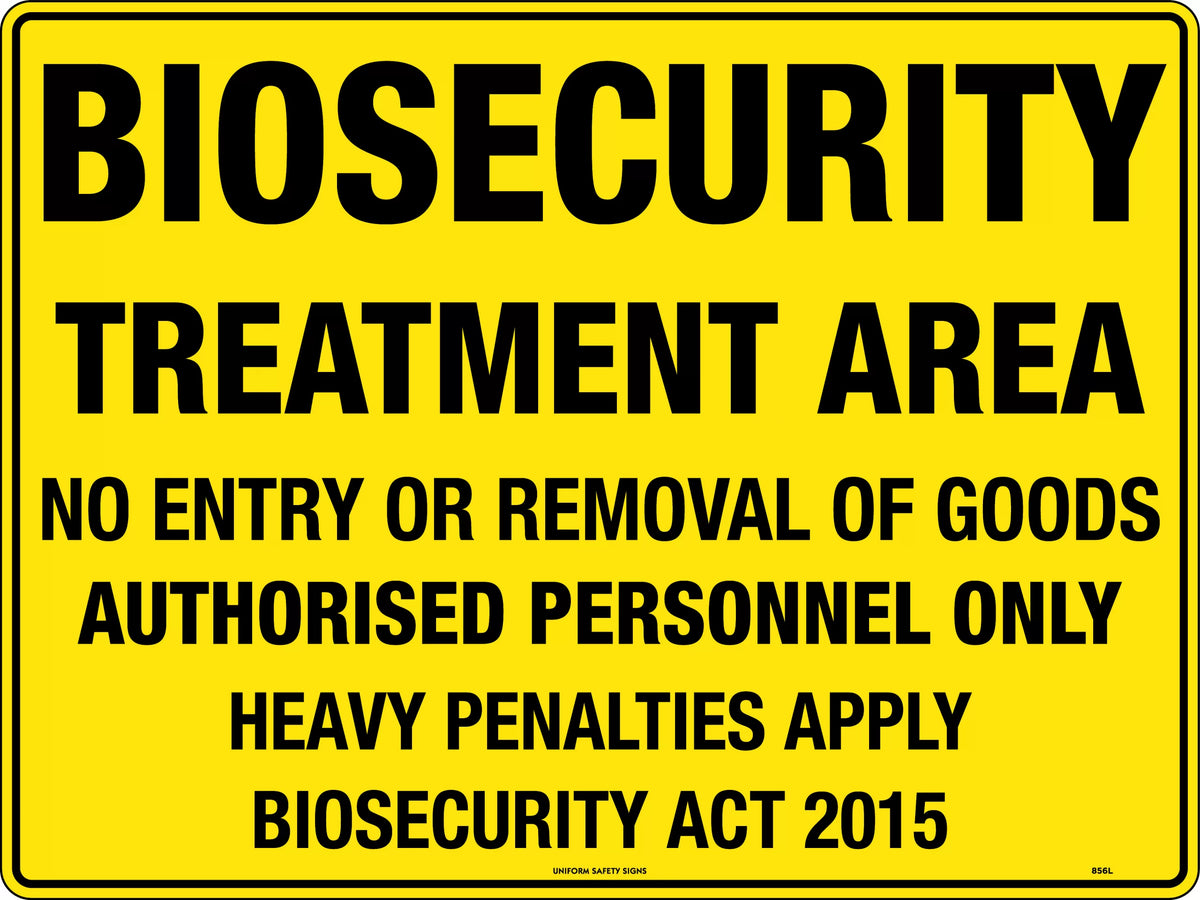 Poly Biosecurity Treatment Area Sign | Site Access | Uniform Safety Signs