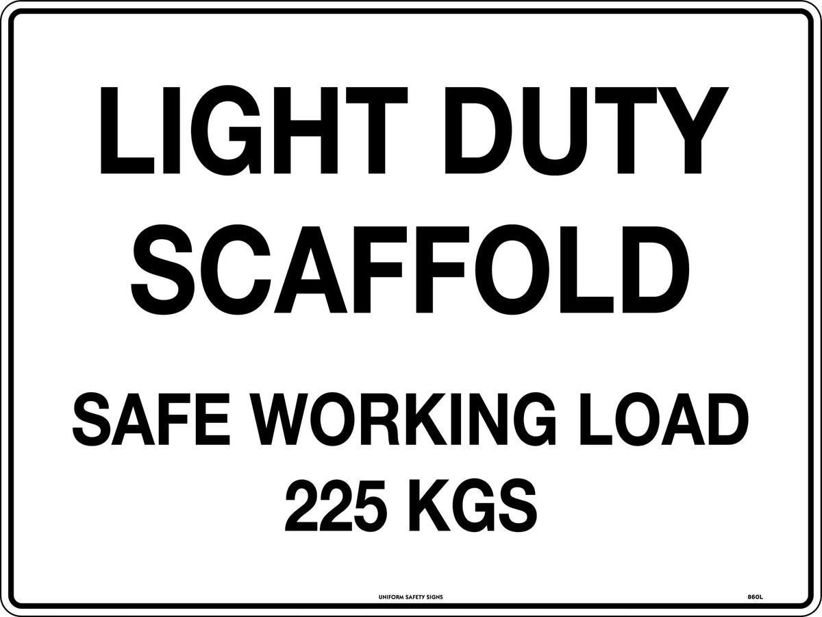 225kg SWL Safe Working Load Sign | Scaffold Sites | Uniform Safety Signs