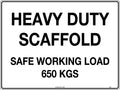 650kg Safe Working Load Sign | Scaffold Sites | Uniform Safety Signs