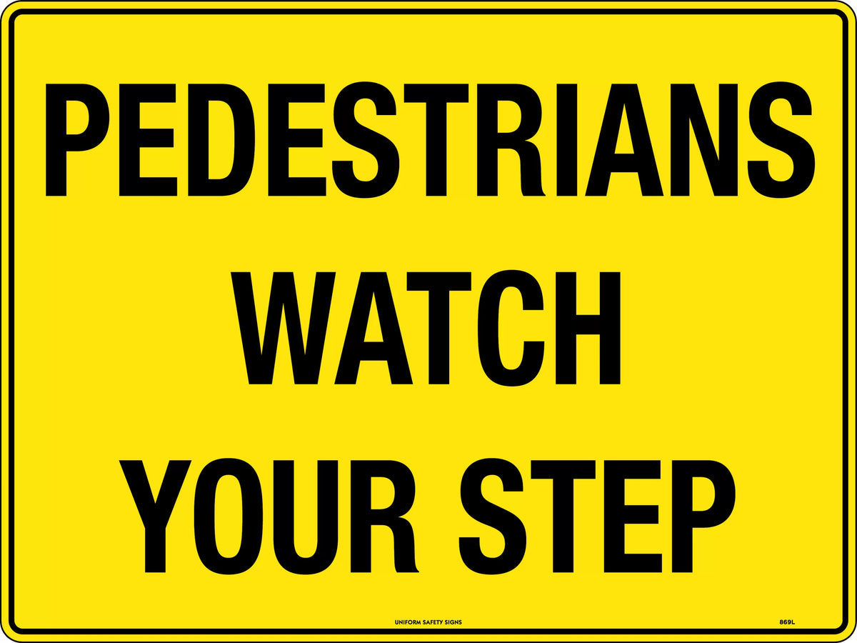 Corflute Watch Your Step Sign | Pedestrian Walkways | Uniform Safety Signs