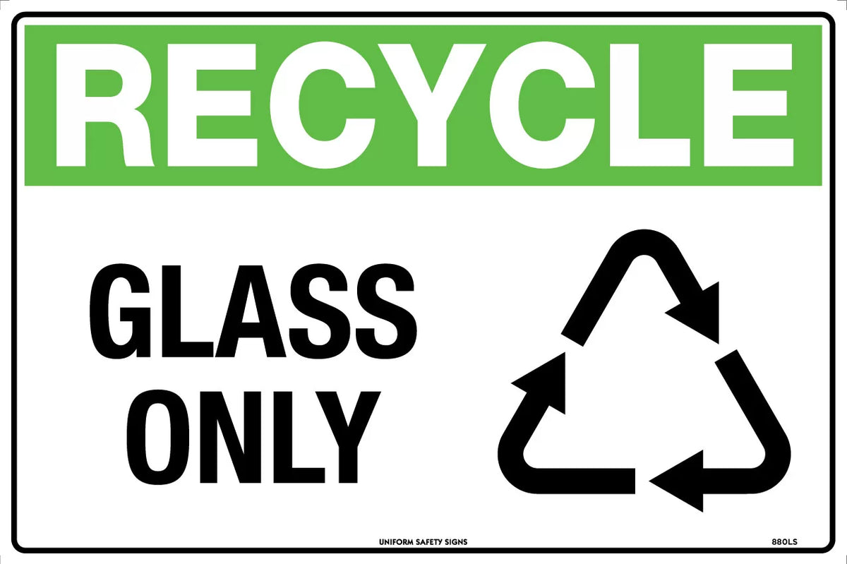Metal Recycle Glass Only Sign | Waste Management | Uniform Safety Signs