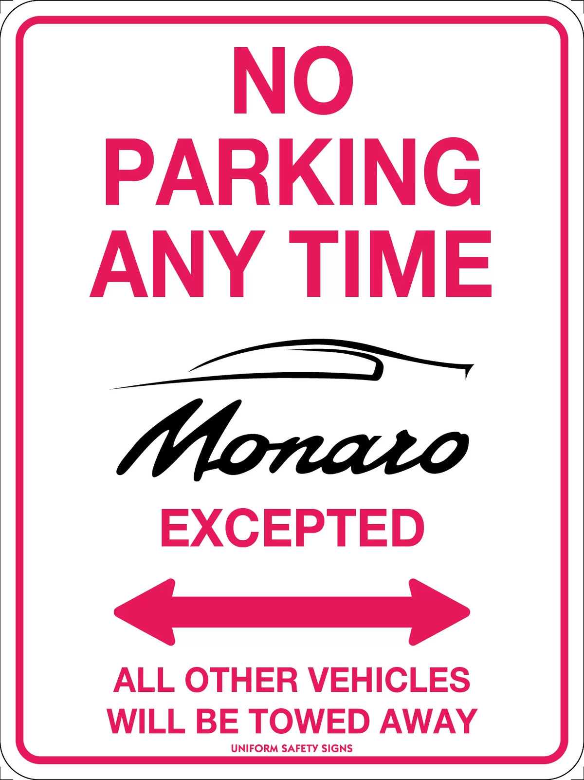 No Parking Anytime Monaro Excepted Sign | Site Access | Uniform Safety Signs