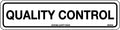 Self Adhesive Quality Control Sign | Factory Floors | Uniform Safety Signs