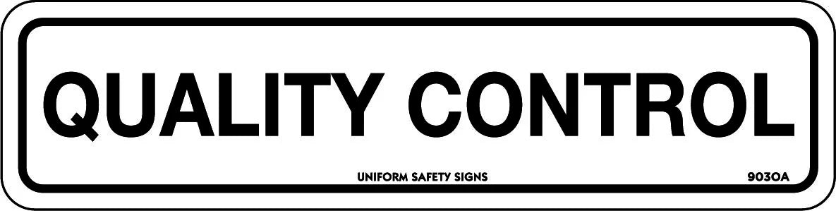 Self Adhesive Quality Control Sign | Factory Floor | Uniform Safety Signs