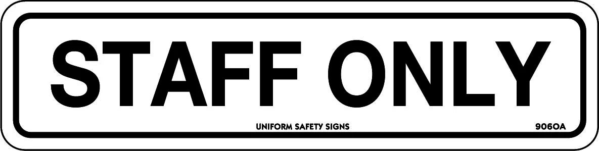 Self Adhesive Staff Only Sign | Restricted Access | Uniform Safety Signs
